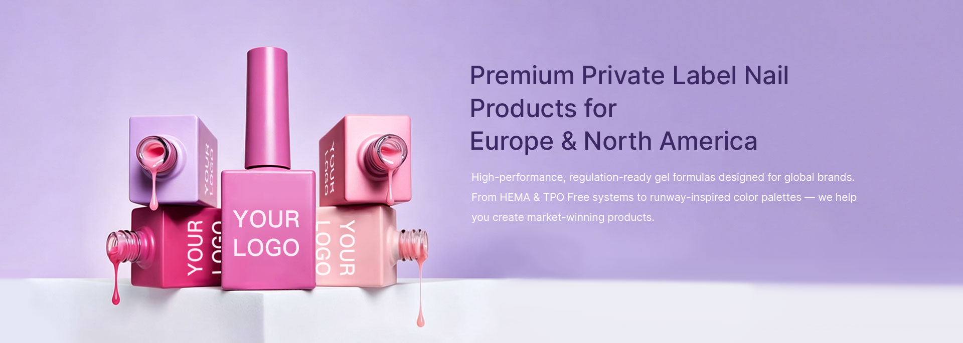 Premium private label nail products for Europe and North America