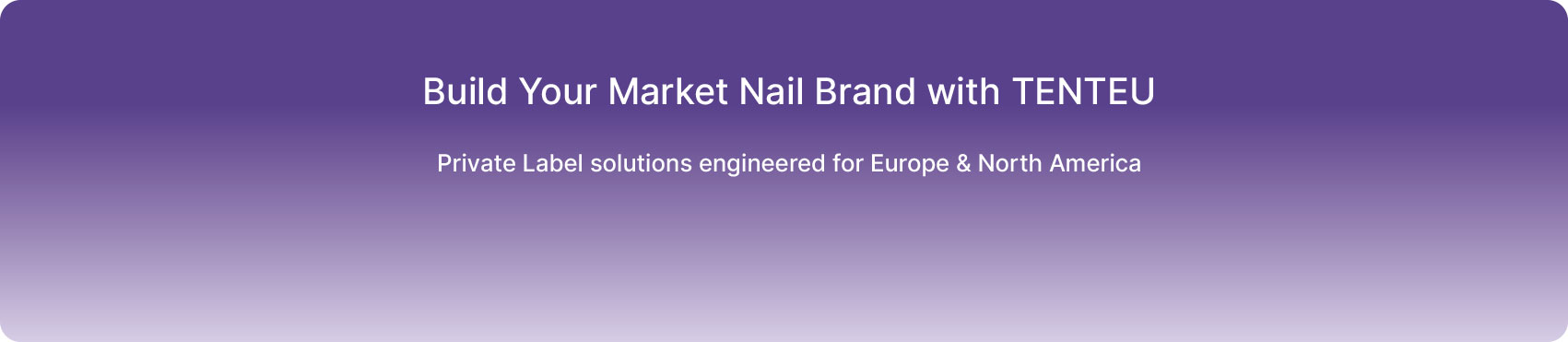 Build your market nail brand with TENTEU