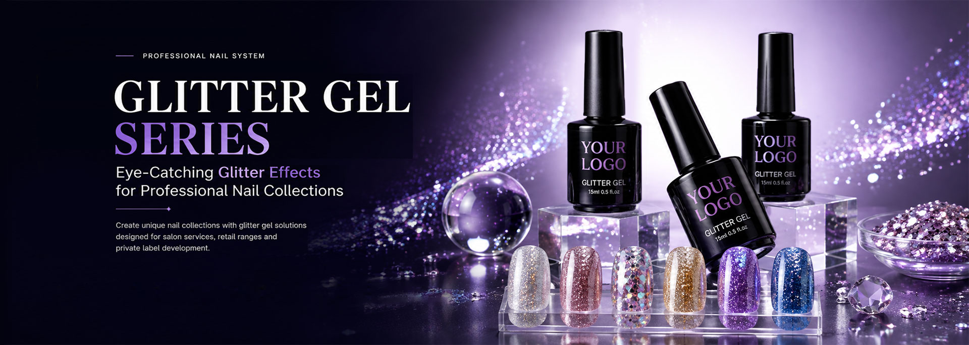 Glitter Gel Series — eye-catching glitter effects for professional nail collections